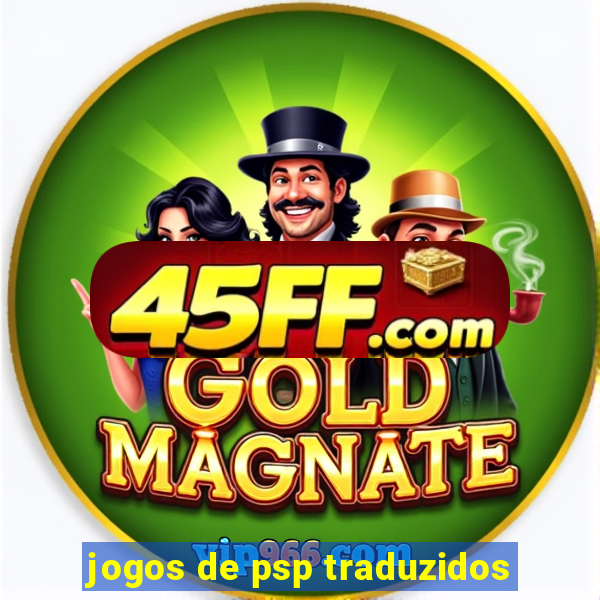jogos de psp traduzidos